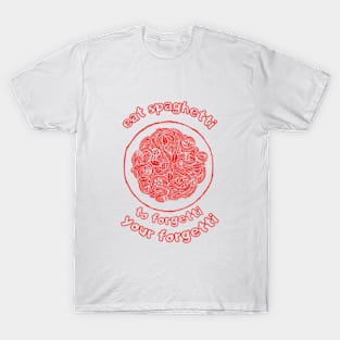 Eat Spaghetti T-Shirt